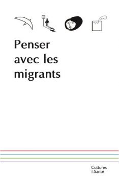 Penser avec les migrants. Cultures et sant.JPG